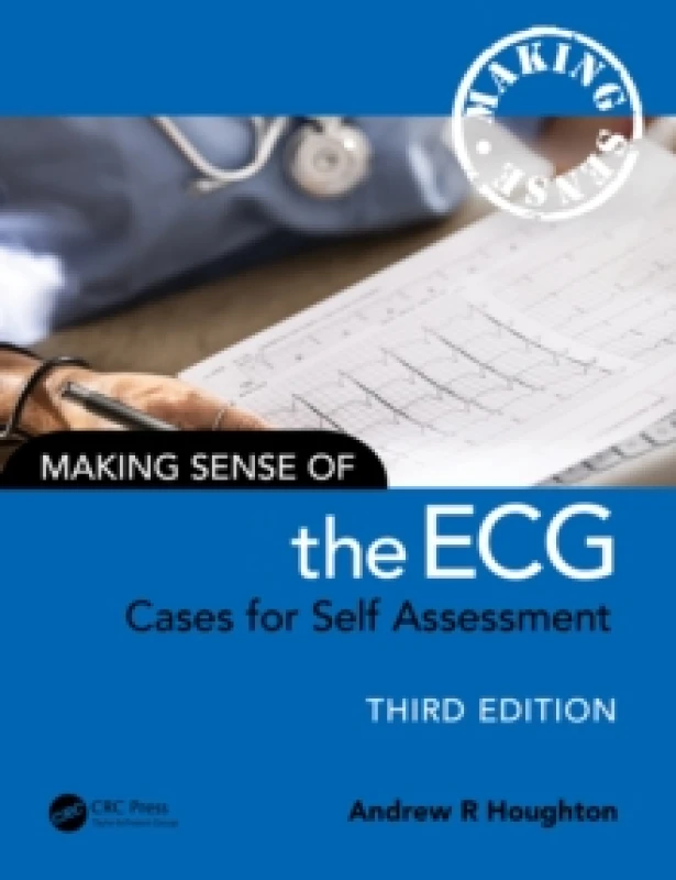 Image of Making Sense of the ECG : Cases for Self Assessment Paperback / softback