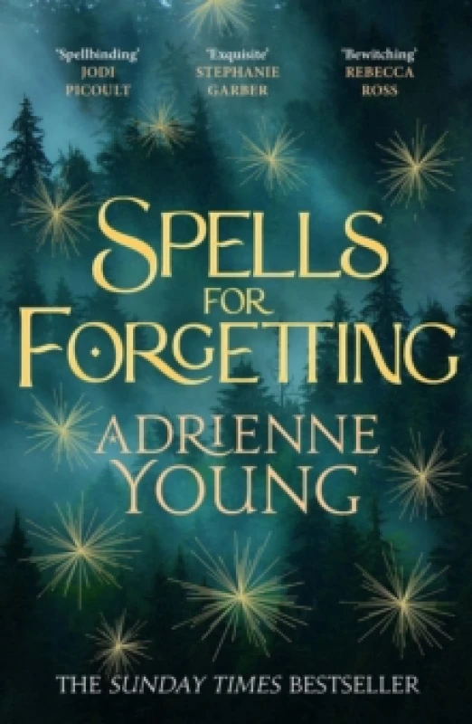 Image of Spells for Forgetting : the spellbinding magical mystery, full of first love, folklore and secrets Paperback / softback
