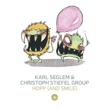 Image of Karl Seglem & Christoph Stiefel Group - Hopp (And Smile)/Monsterjazz CD