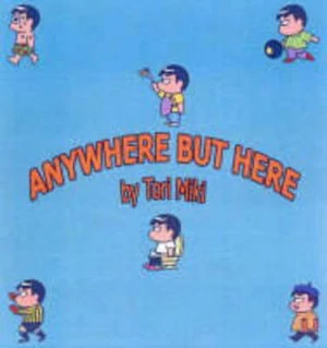 Image of Anywhere but Here by Tori Miki Paperback