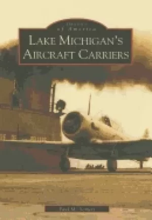 Image of lake michigans aircraft carriers