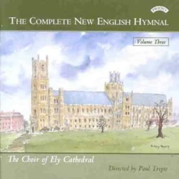 Image of The Choir of Ely Cathedral - The Complete New English Hymnal Vol. 3 CD