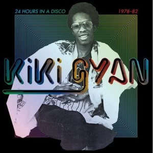 Image of Kiki Gyan - 24 Hours In A Disco (1978-82) Vinyl
