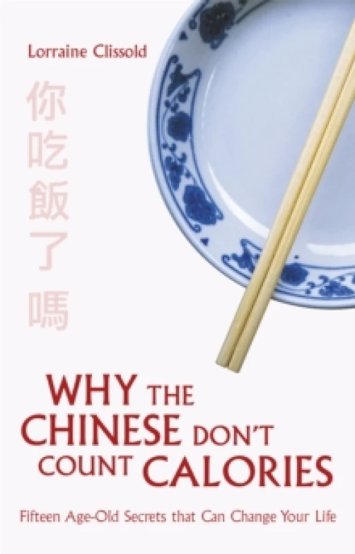 Image of Why the Chinese Don't Count Calories Paperback / softback