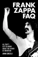 Image of frank zappa faq all thats left to know about the father of invention