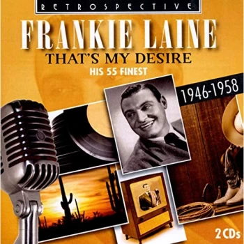 Image of Frankie Laine - THATS MY DES-HIS 55 FINEST CD