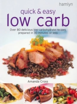 Image of Quick and Easy Low Carb by Amanda Cross Paperback