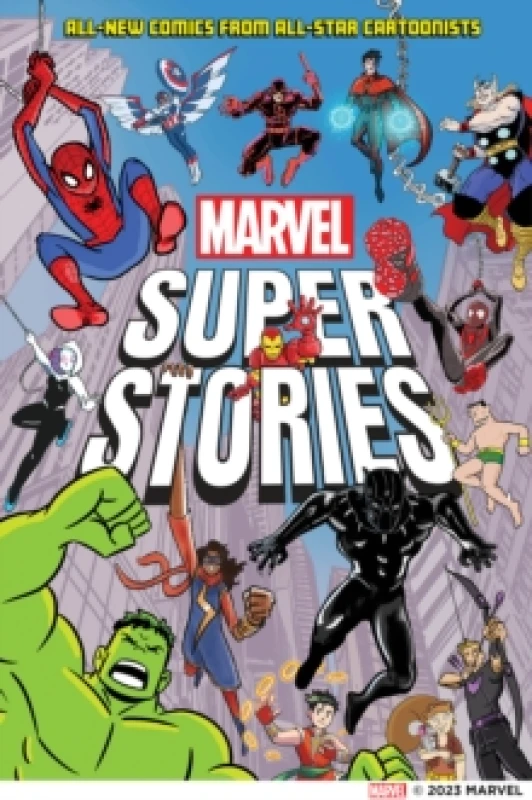 Image of Marvel Super Stories : All-New Comics from All-Star Cartoonists Hardback