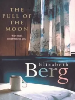 Image of The pull of the moon - Elizabeth Berg - Paperback - Used