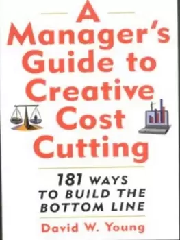Image of A managers guide to creative cost cutting by David Young