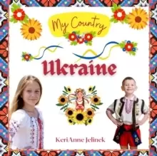 Image of Ukraine - Social Studies for Kids, Ukrainian Culture, Ukrainian Traditions, Music, Art, History, World Travel, Learn about Ukraine, Children Explore E