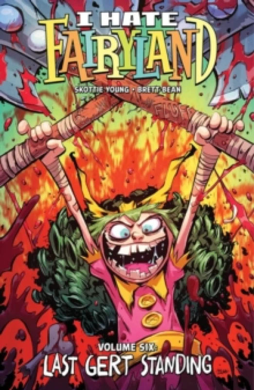 Image of I Hate Fairyland Volume 6: Last Gert Standing Paperback / softback