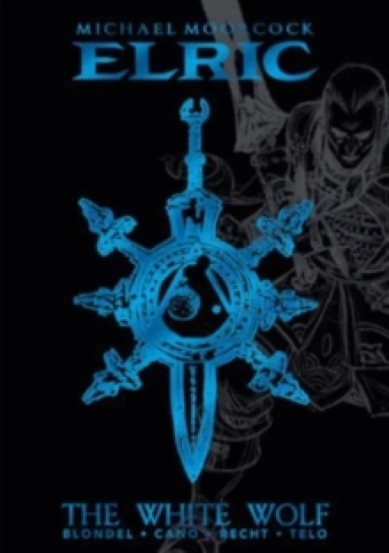 Image of Michael Moorcock's Elric Vol. 3: The White Wolf Deluxe Edition Hardback