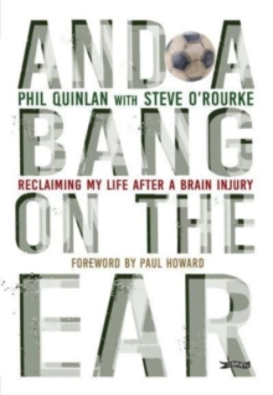 Image of And a Bang on the Ear : Reclaiming My Life After a Brain Injury Paperback / softback