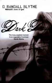 Image of Dark Days by Randy Blythe Hardback