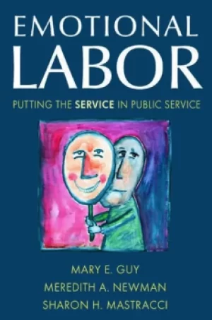 Image of Emotional LaborPutting the Service in Public Service