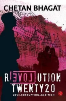 Image of Revolution 2020 by Chetan Bhagat Paperback