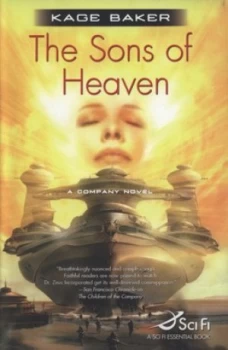 Image of The Sons of Heaven by Kage Baker Hardback