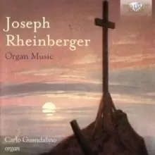 Image of Joseph Rheinberger: Organ Music