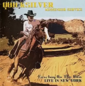 Image of Cowboy On the Run Live in New York by Quicksilver Messenger Service Vinyl Album