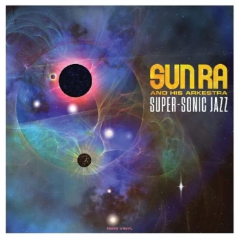 Image of Sun Ra and His Arkestra - Super-sonic Jazz Vinyl
