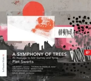 Image of Piet Swerts A Symphony of Trees An Homage to Ivor Gurney and Ypres by Piet Swerts CD Album
