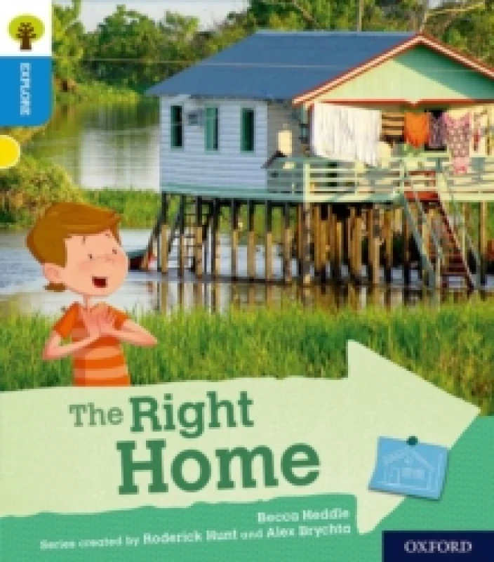 Image of Becca Heddle Oxford Reading Tree Explore with Biff, Chip and Kipper: Oxford Level 3: The Right Home Book Multi unisex