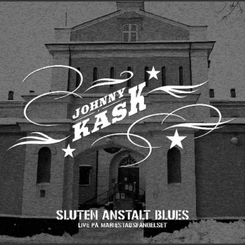 Image of Johnny Kask - Sluten Anstalt Blues CD