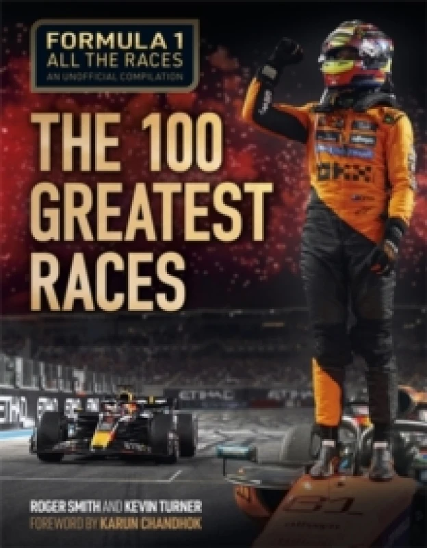 Image of Formula 1 All the Races: the 100 Greatest Races Hardback