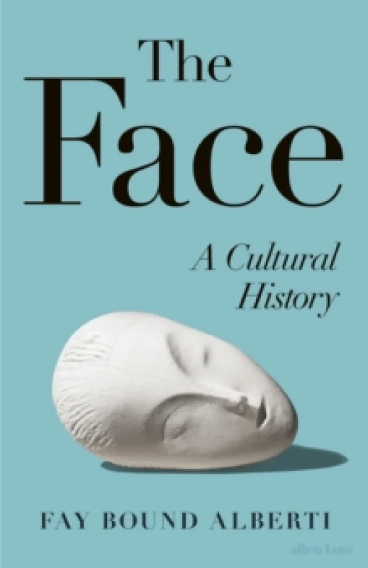 Image of The Face. Hardback. By Fay Bound Alberti Books