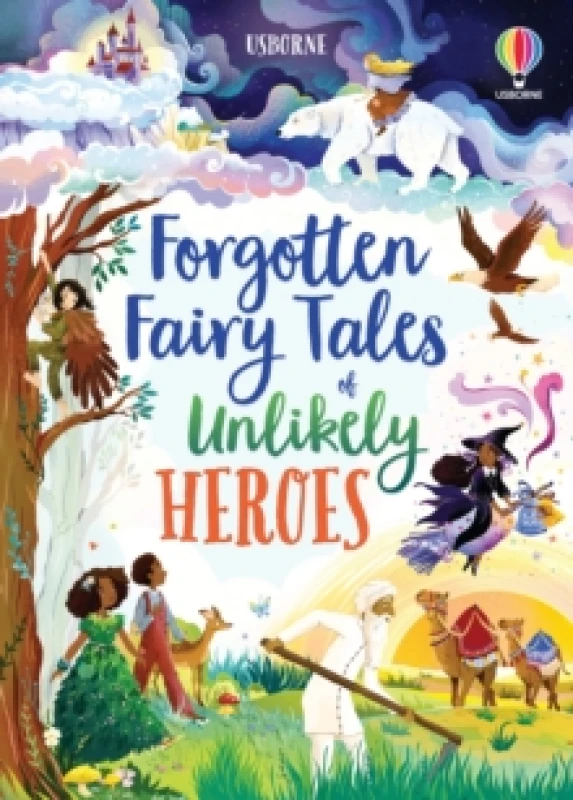 Image of Forgotten Fairy Tales of Unlikely Heroes Hardback