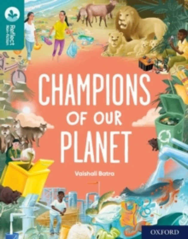 Image of Vaishali Batra Oxford Reading Tree TreeTops Reflect: Oxford Reading Level 16: Champions of Our Planet Book Multi unisex