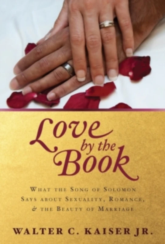 Image of What the Song of Solomon Says about Sexuality, Rom ance, and the Beauty of Marriage Paperback / softback