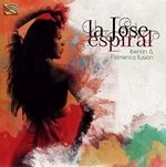 Image of La Jose - Espiral - Iberian & Flamenco Fusion (Music CD)