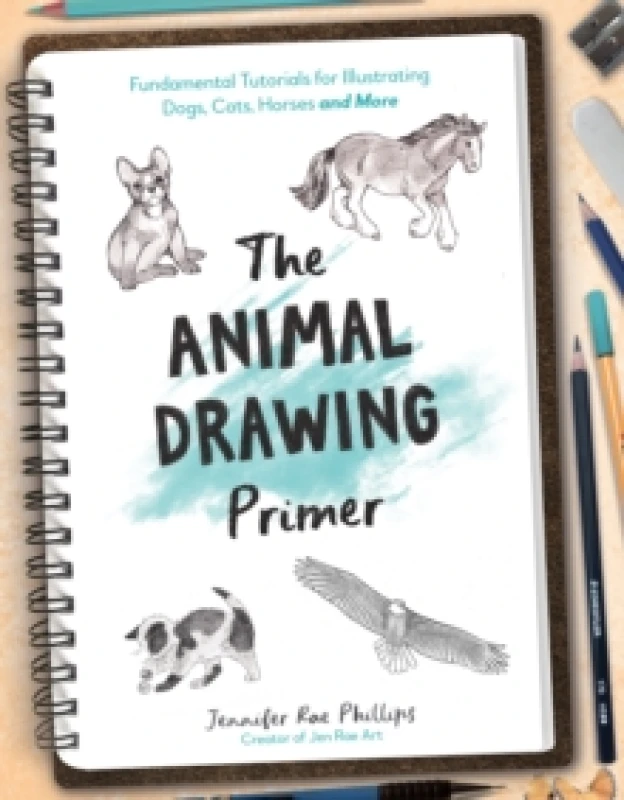 Image of The Animal Drawing Primer : Fundamental Tutorials for Illustrating Dogs, Cats, Horses and More Paperback / softback