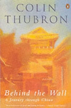 Image of Behind the Wall by Colin Thubron Paperback