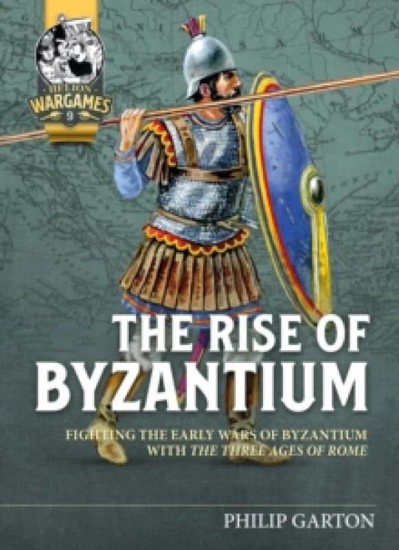 Image of The Rise of Byzantium : Fighting the Early Wars of Byzantium with the Three Ages of Rome Paperback / softback