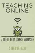 Image of teaching online a guide to theory research and practice