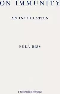 Image of On Immunity: An Inoculation by Eula Biss