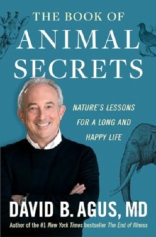 Image of The Book of Animal Secrets : Nature's Lessons for a Long and Happy Life Paperback / softback