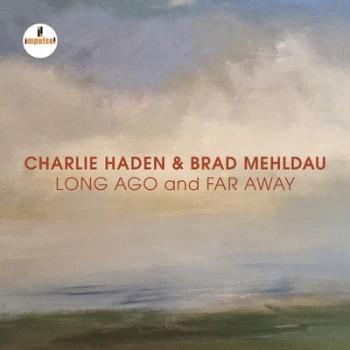 Image of Long Ago and Far Away by Charlie Haden & Brad Mehldau CD Album