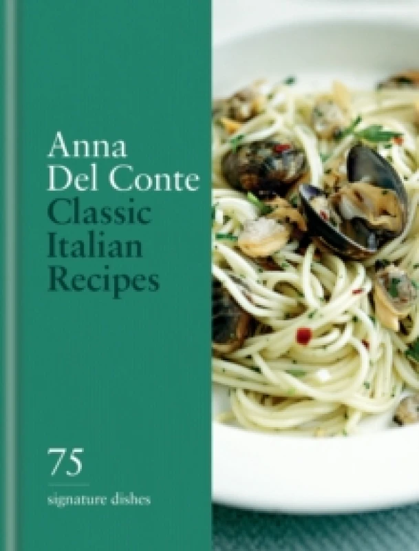 Image of Classic Italian Recipes. Hardback. By Anna Del Conte Books
