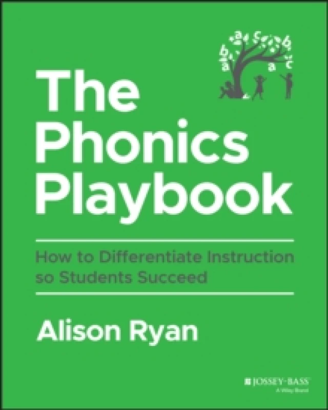 Image of The Phonics Playbook : How to Differentiate Instruction So Students Succeed Paperback / softback