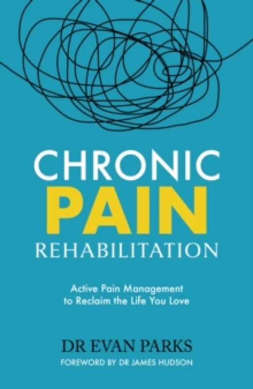 Image of Chronic Pain Rehabilitation. Paperback. By Evan Parks Books
