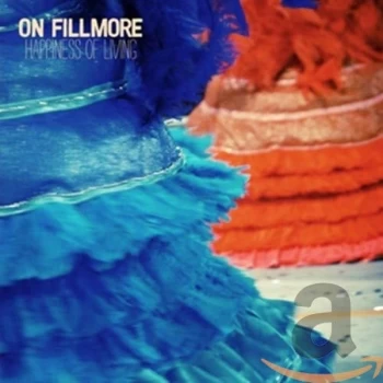 Image of On Fillmore - Happiness of Living CD