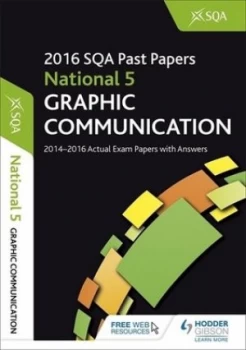Image of Graphic Communication. National 5 2016-17 Sqa Past Papers with Answers by Sqa Book