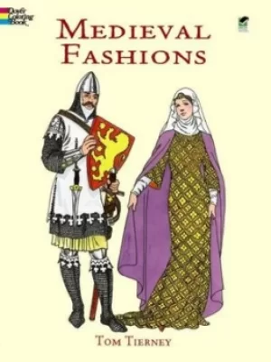 Image of Medieval Fashions Coloring Book by Tom Tierney