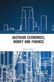 Image of Austrian Economics Money and Finance