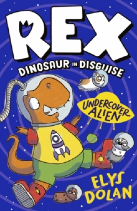 Image of Rex Dinosaur in Disguise: Undercover Alien Paperback / softback