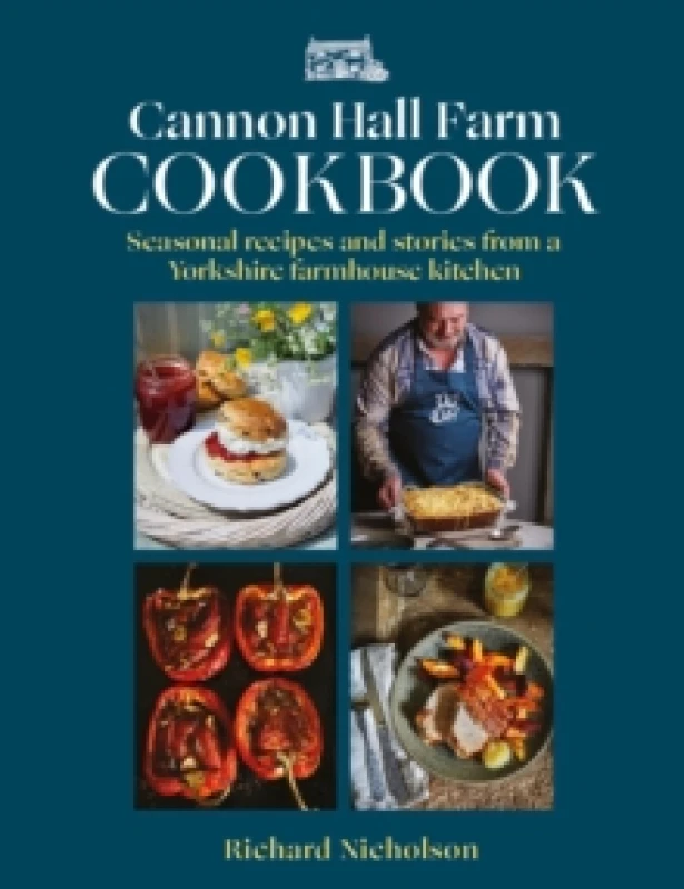 Image of The Cannon Hall Farm Cookbook : Seasonal recipes and stories from a Yorkshire farmhouse kitchen Hardback